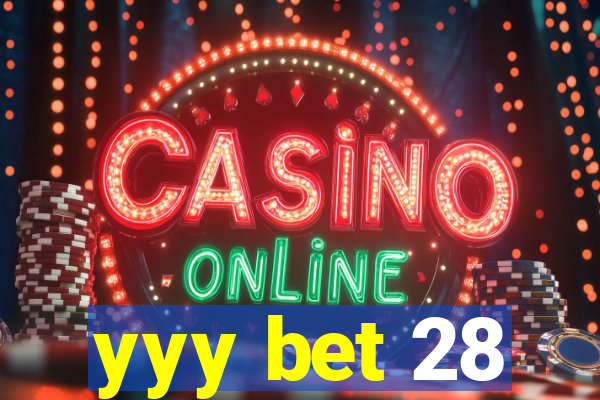 yyy bet 28